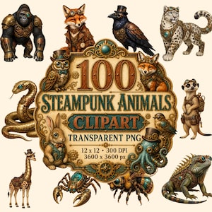 Peut inclure: Une collection numérique de 100 cliparts d'animaux steampunk avec une étiquette centrale ornée portant le texte 100 STEAMPUNK ANIMALS CLIPART TRANSPARENT PNG 12 x 12 300 DPI 3600 x 3600 px entourée de divers animaux avec des engrenages.