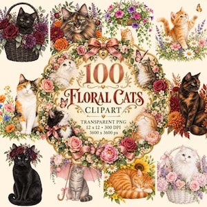 Può includere: Una collezione digitale di 100 clipart di gatti floreali con varie razze di gatti circondate da fiori colorati, farfalle e cesti. L'emblema centrale dorato mostra il testo 100 Floral Cats Clipart, 12 x 12, 300 DPI, 3600 x 3600 px.