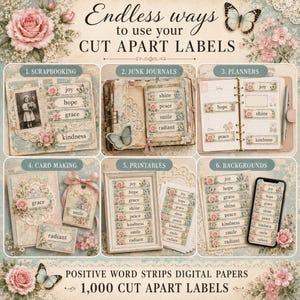 May include: A collection of cut apart labels featuring floral designs and positive words like joy, hope, grace, shine, peace, smile, and radiant. The image displays six examples of use including scrapbooking, junk journals, planners, card making, printables, and digital backgrounds with the text Endless ways to use your CUT APART LABELS and 1,000 CUT APART LABELS.