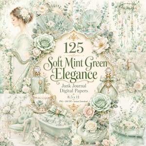 May include: A digital collection of 125 Soft Mint Green Elegance junk journal papers featuring illustrations of roses, a swan, a teacup, perfume bottles, and a harp. The central text reads 125 Soft Mint Green Elegance Junk Journal Digital Papers 8.5 x 11.