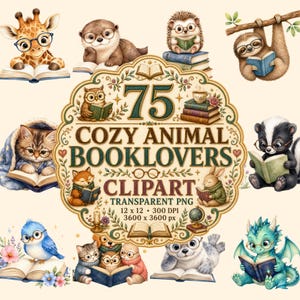 Op de afbeelding: Een digitale collectie van 75 Cozy Animal Booklovers clipart-afbeeldingen in transparant PNG-formaat. Het centrale embleem bevat de tekst 75 COZY ANIMAL BOOKLOVERS CLIPART, omringd door illustraties van dieren zoals een giraf, otter en draak die lezen.