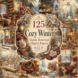 Puede incluir: Una colección digital de 125 papeles de diario basura Cozy Winter con escenas invernales, que incluyen una chimenea, una taza de cacao, una ardilla, un gato y una cabaña nevada, con el texto 125 Cozy Winter Junk Journal Digital Papers 8.5 x 11.