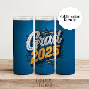 Blue Graphic Grad 2025 20oz Tumbler Wrap Graduation Sublimation 2025 Grad Tumbler Wrap Design for 20oz Skinny Tumbler Wrap PNG Download