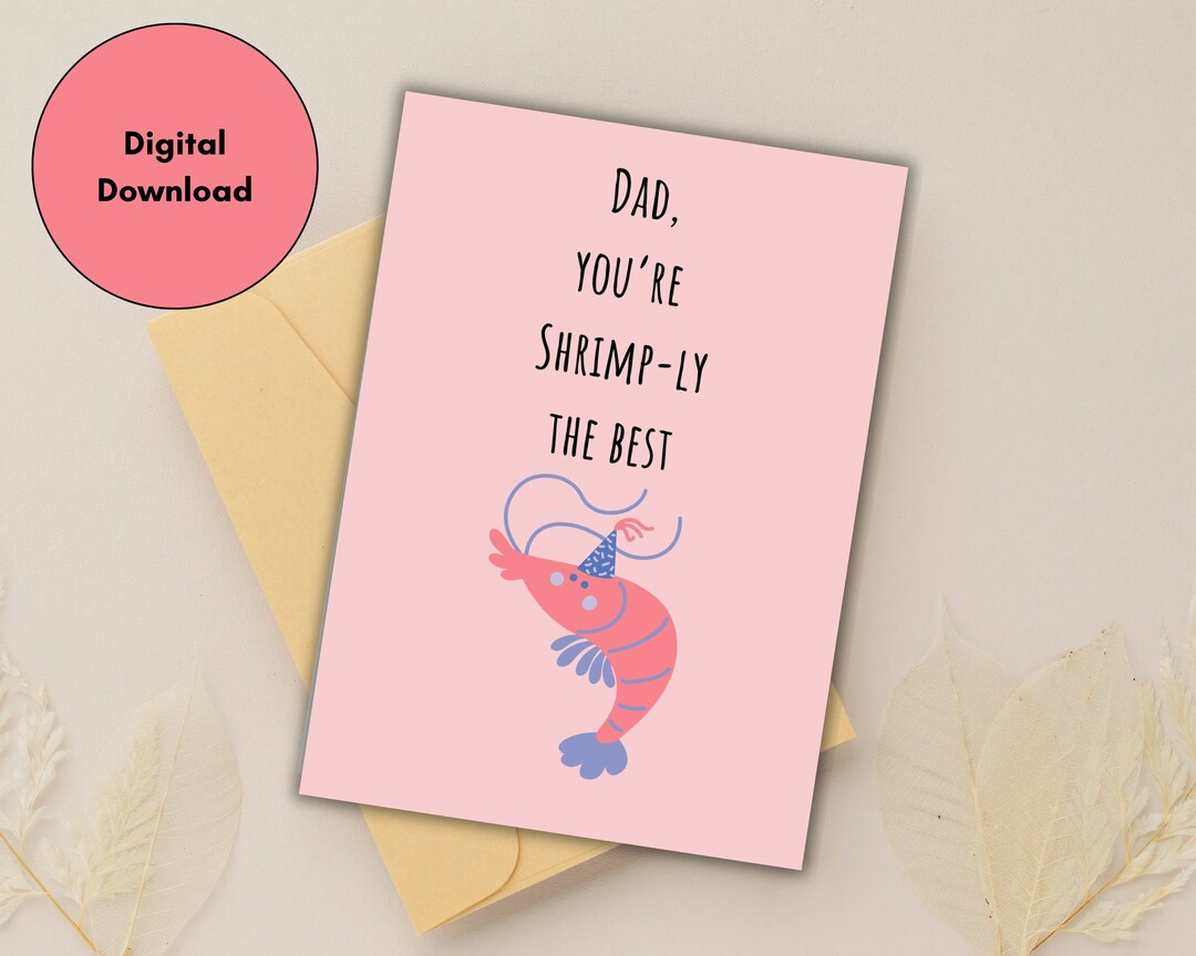Dad, You're Shrimp-ly the Best, Printable Father's Day Card, 5x7 ...
