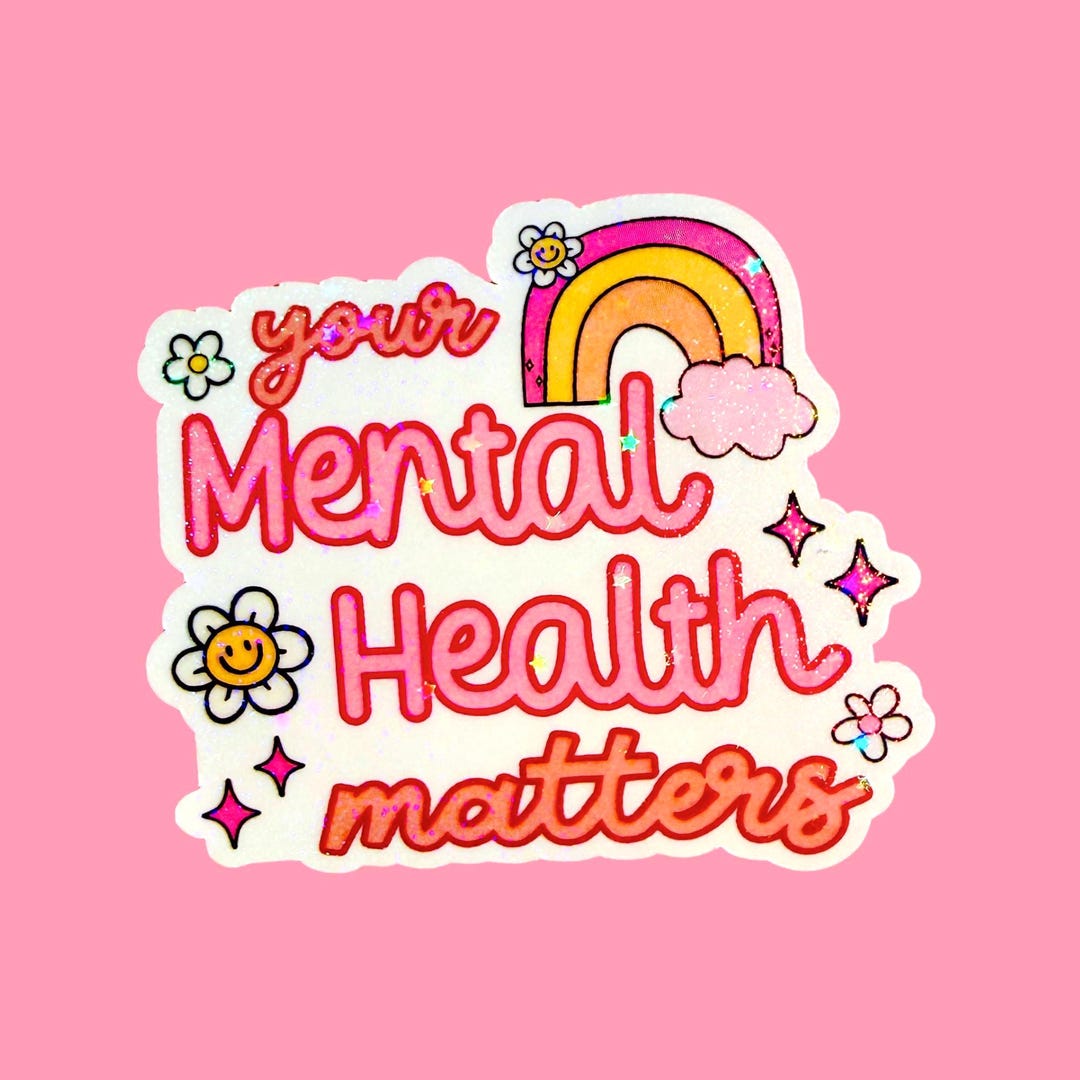 Holographic Mental Health Sticker, Positive Affirmation, Self Love ...
