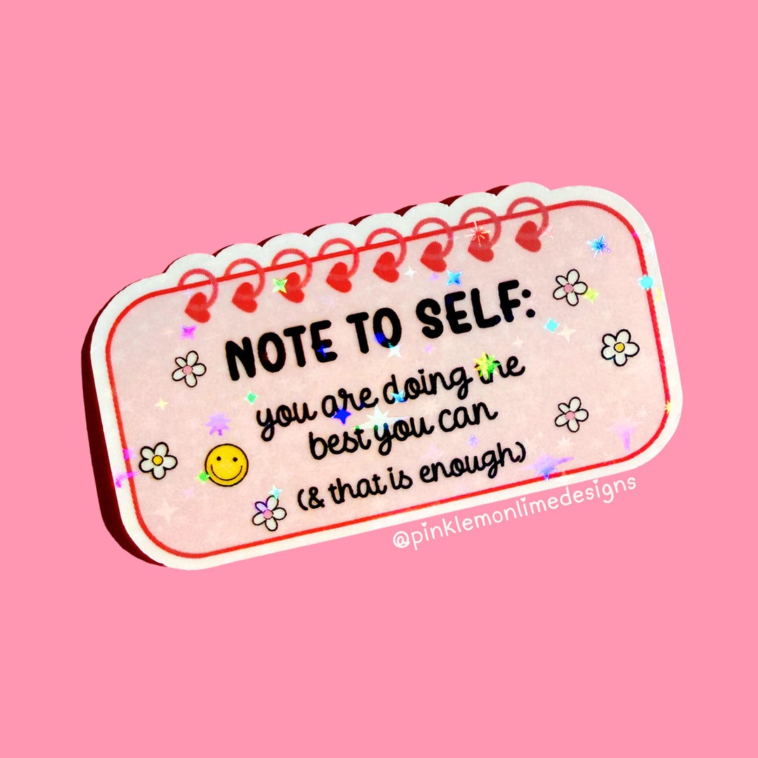 Holographic Vinyl Sticker: Note to Self, You Are Enough, Self Love ...