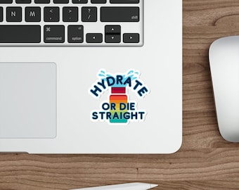 Hydrate or Die Straight: Funny Queer Water-Resistant Sticker 3x3 4x4 5x5