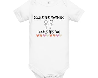 LESBIAN MOM ONESIE for babies 3-12 months; Double the Mommies Double the Fun