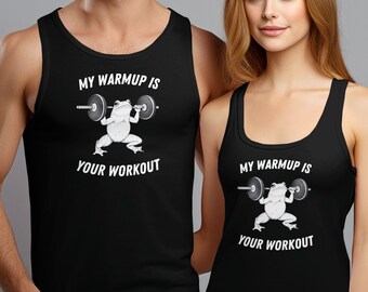 Funny Gym Tank Top, My Warmup Is Your Workout, Fitness Frog Tee, Workout Humor Shirt, Gym Apparel, Athletic Clothing Gift, Weightlifting Tee