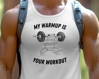 Frog Lifting Weights Tank Top, Funny Workout Shirt, Gym Apparel, Unisex Casual Summer Clothing, Fitness Gift Idea, My Warmup Your Workout