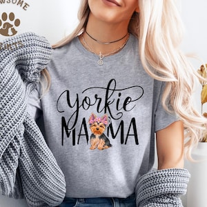 Cute Yorkie Mama T-Shirt, Trendy Yorkie Mama T-Shirt, Yorkie Mom T-Shirt, Custom Yorkie Mama Shirt, Yorkie Dog Mom Gift, Pet Lover Gift
