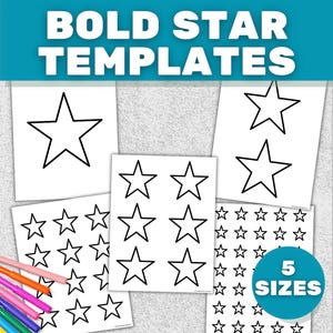 May include: A collection of white paper templates featuring black outline star shapes in various sizes. The image includes the text "BOLD STAR TEMPLATES" and a blue circle with the text "5 SIZES". Colored markers are visible in the lower left corner.