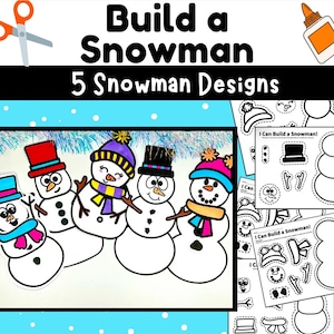 May include: Five printable snowman craft templates with different designs. Each template includes a snowman body, hat, scarf, eyes, nose, and mouth. The text "I Can Build a Snowman!" is on two of the templates.