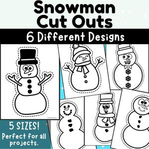 May include: Black and white printable snowman cutouts in six different designs. The text "Snowman Cut Outs" and "6 Different Designs" is at the top of the image. The text "5 SIZES! Perfect for all projects." is at the bottom of the image.