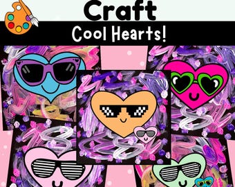 Valentine's Day Craft for Kids | Hearts with Sunglasses (Printable Art