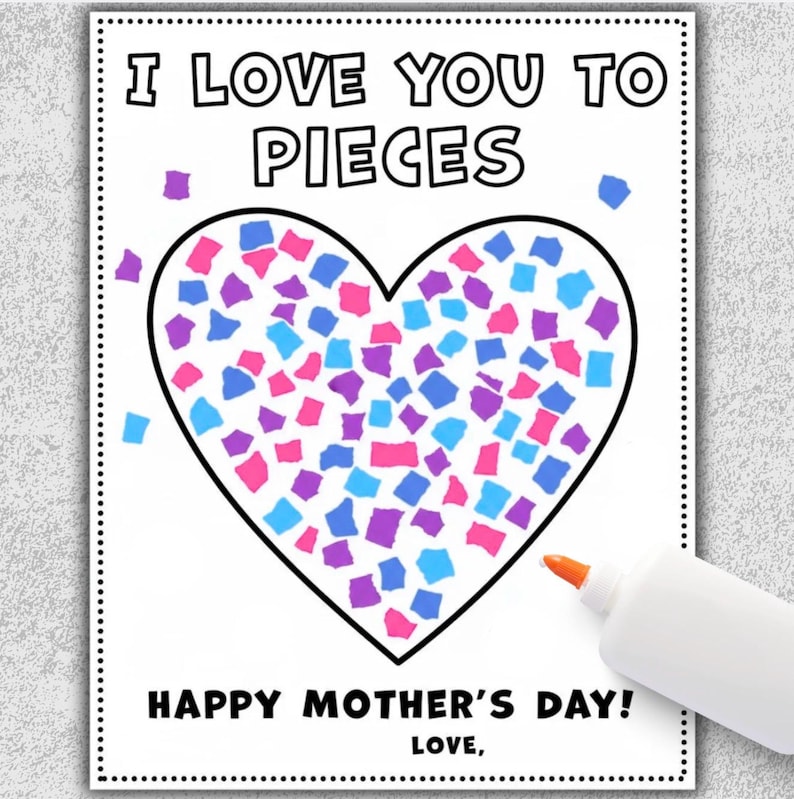 Mother's Day Craft | I Love You to Pieces | Torn Paper Heart - Etsy