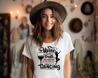 Dancing & Wine Humor T-Shirt Quirky 'Second Glass' Saying with Illustrations Fun Social Gathering Attire Ideal Gift for Dance  Wine Fans