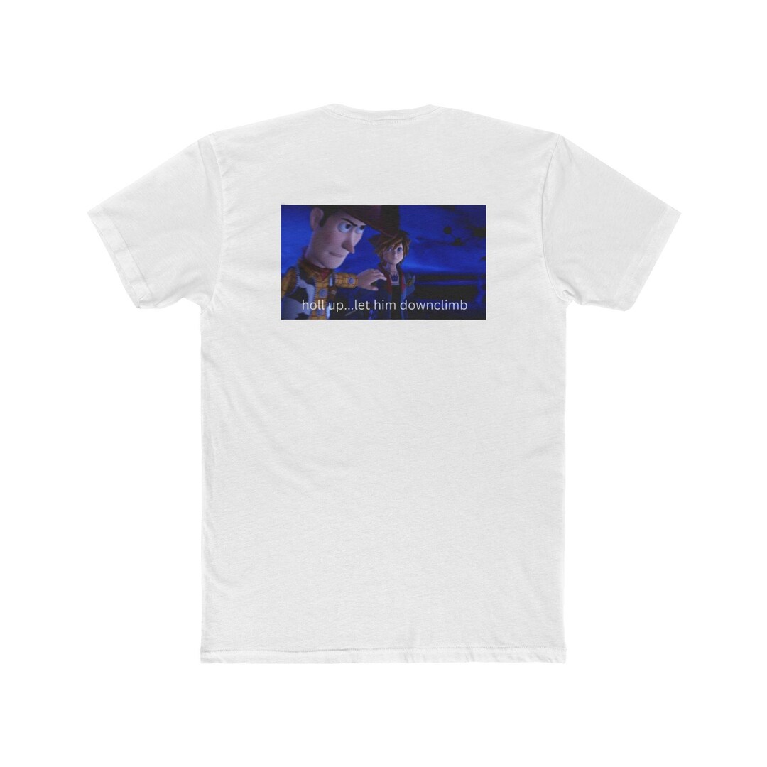 Hollup...let Him Downclimb Meme Backside T-hirt - Etsy