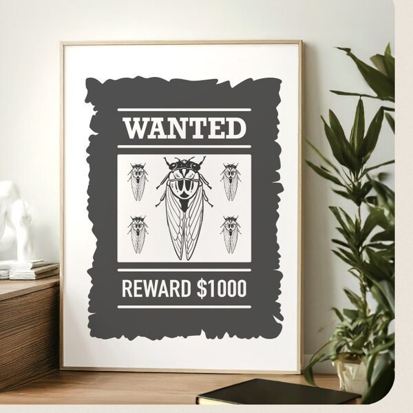 Wanted Cicada Poster, SVG, PNG, cicadas 2024, Spotted Lanternfly, summer, spring nightmare, flying, bugs, insects, cicadas, spotted