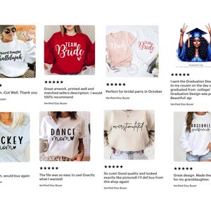 May include: A selection of t-shirts and sweatshirts featuring text. Includes a white sweatshirt with "hard fought hallelujah", a red "Team Bride" sweatshirt, and a light pink "Bride" t-shirt. Other designs include "HOCKEY mom", "DANCE mom", and "overstimulated".