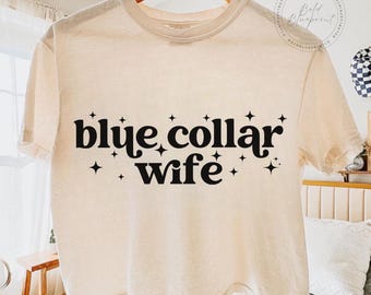 Blue Collar Wife SVG, PNG