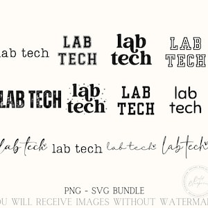 Puede incluir: Una colección de diseños de texto "Lab Tech" y "lab tech" en blanco y negro en varias fuentes. Los diseños incluyen letras de bloque, escritura y una combinación de ambas. La imagen también incluye el texto "PNG - SVG BUNDLE" y "YOU WILL RECEIVE IMAGES WITHOUT WATERMARKS."