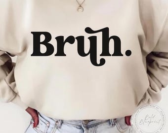 Bruh SVG, PNG, Bruh Cricut, Bruh Png, Bruh Sublimation