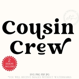 Bundle, Cousin Crew, SVG PNG PDF Jpg, Cousin Crew Png, Matching Cousins, Promoted To Cousin, Crew Svg, Cousin, Retro Svg, Vintage Svg, Svg