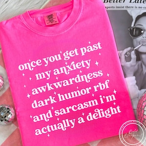 I&#39;m Actually A Delight SVG, PNG, Once You Get Past My Anxiety Awkwardness Dark Humor RBF And Sarcasm