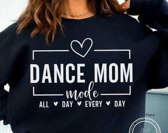 Dance Mom Mode All Day Every Day PNG, Heart, Dance Mom
