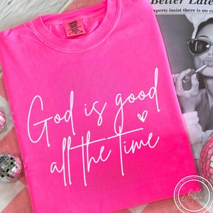 God Is Good All The Time SVG, PNG