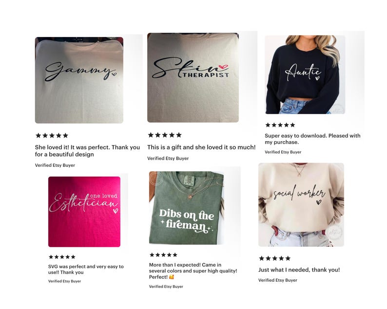 May include: A collage of ten different Etsy shop reviews for digital downloads of iron-on designs for t-shirts. The designs include the words "Gammy", "Skin Therapist", "Auntie", "Esthetician", "Dibs on the Fireman", and "Social Worker". Each design features a heart symbol. The reviews are all positive and include five stars.