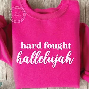 Hard Fought Hallelujah SVG, PNG, Hard Fought Hallelujah Png, Hard Fought Hallelujah