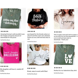 May include: A collection of six different t-shirt designs featuring various phrases and graphics. The designs include "Dibs on the fireman", "I am Black History", "Gammy", "Hard Fought Hallelujah", "Grateful", and "Love".