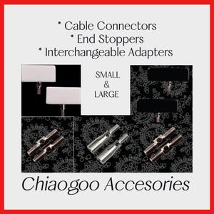 May include: An image showcasing various Chiaogoo accessories, including cable connectors, end stoppers, and interchangeable adapters. The image features small and large sizes of the accessories, with a black and white floral pattern in the background. The text "Chiaogoo Accessories" is at the bottom.