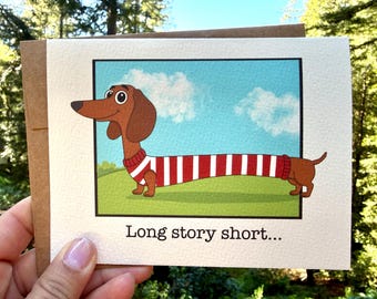 Dackel Karte/Notiz Karten: Long Story Short