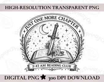 Design de camiseta para leitor de fantasia: Só mais um capítulo PNG (Download digital)