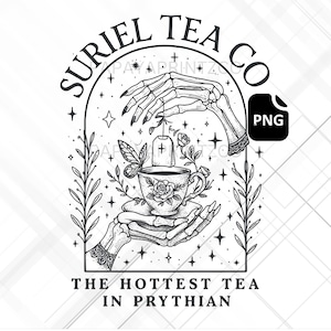 Pode incluir: Ilustra&ccedil;&atilde;o a preto e branco com m&atilde;os esquel&eacute;ticas segurando uma ch&aacute;vena de ch&aacute; com um desenho de rosa. Uma saqueta de ch&aacute; est&aacute; suspensa acima. O texto diz "SURIEL TEA CO" e "THE HOTTEST TEA IN PRYTHIAN".