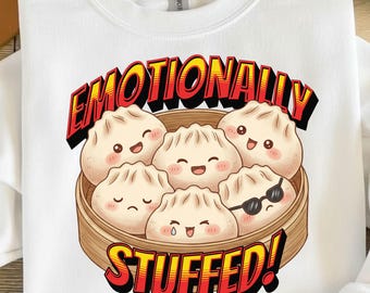 Emotionally Stuffed Dumpling PNG | Funny Food Graphic Design | Cute Kawaii Dumpling Illustration | Shirt PNG Commercial Use
