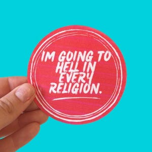 Naklejka winylowa „Idę do piekła w każdej religii”