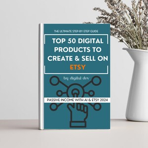 Puede incluir: Una cubierta de libro azul turquesa con el título "Top 50 Digital Products to Create & Sell on Etsy" y el subtítulo "Passive Income with AI & Etsy 2024". La cubierta presenta una ilustración estilizada de una mano presionando un botón en una red de círculos conectados.