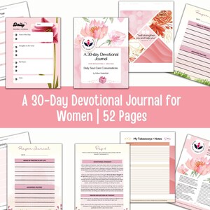 May include: A 30-day devotional journal for women featuring pink floral designs. The journal includes sections for daily reflections, prayer requests, and weekly planning. The cover features the text "A 30-day Devotional Journal" and "Daily Soul Care Conversations".