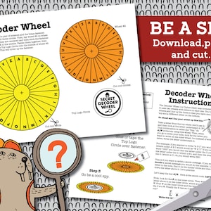 May include: A printable decoder wheel craft activity for kids. The printable features a yellow and orange wheel with letters and a plus sign in the centre. The instructions include "Be a Spy! Download, print and cut." and "Secret Decoder Wheel".