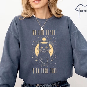 Karma Is A Cat Sweatshirt, Me And Karma Vibe Like That Crewneck, Lyric Merch, Midnights Album Inspired Sweater, Concert Sweatshirt