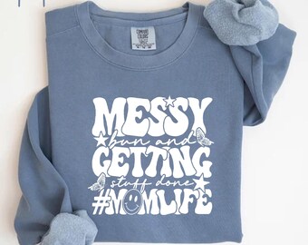 Messy Getting Mom Life Sweatshirt, Leopard Mama Crewneck, Mom Life Sweatshirt, Girl Mama Sweater, Cute Mom Sweatshirt, Mothers Day Gift