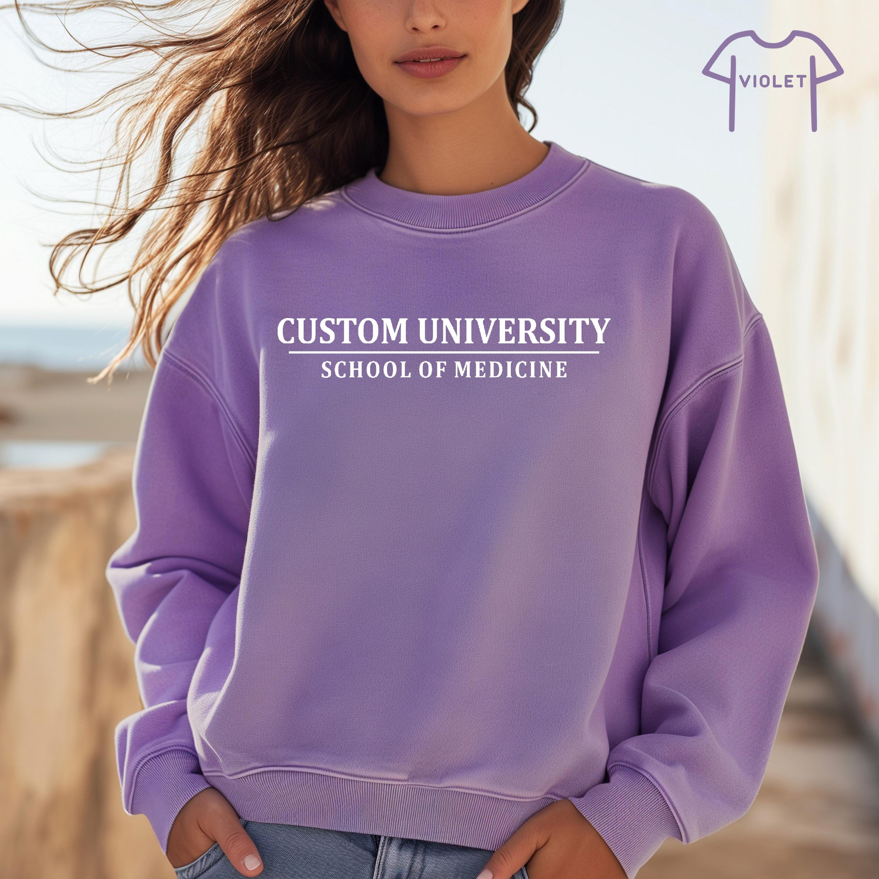 Custom University School of Medicine Sweatshirt, Personalized College ...