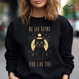 Karma Is A Cat Sweatshirt, Me And Karma Vibe Like That Crewneck, Lyric Merch, Midnights Album Inspired Sweater, Concert Sweatshirt