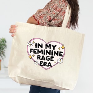 In My Feminine Rage Era Tote Bag, Women&#39;s Fundamental Rights Shirt, Pro-Choice Bag, Pro Roe Tote, My Bode My Choice Tote