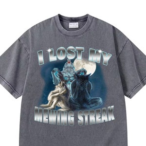 I lost my mewing streak meme shirt, ironic wolf meme tshirt, mewing meme tee, funny wolf meme shirt, sigma wolf meme t-shirt, alpha wolf tee