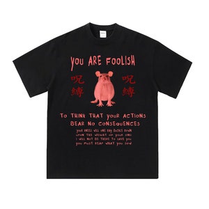 You are foolish rat shirt, funny japanese meme shirt, funny cursed shirt, funny weird japanese style tshirt, weird cursed tee, rat meme tee
